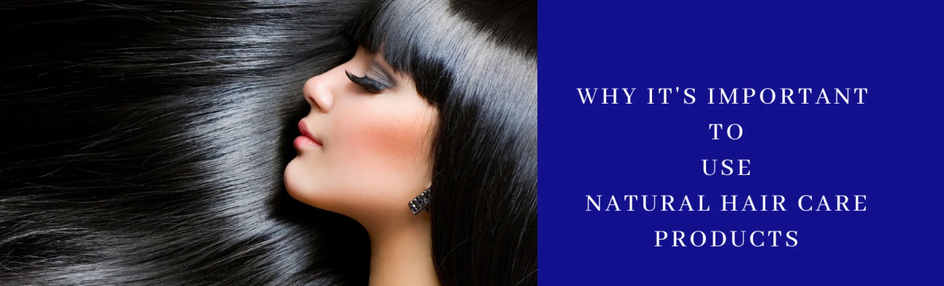 Importance to Use Natural Hair Care Products