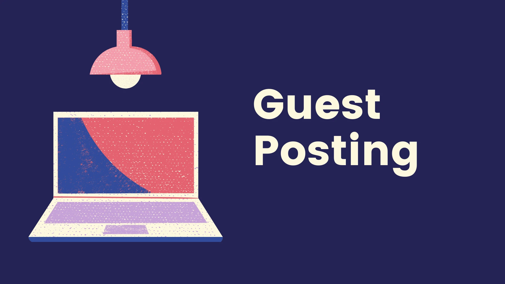 The Basics of Guest Posting