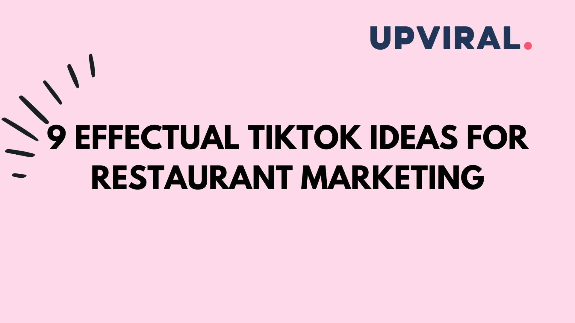 9 Effectual TikTok Ideas For Restaurant Marketing
