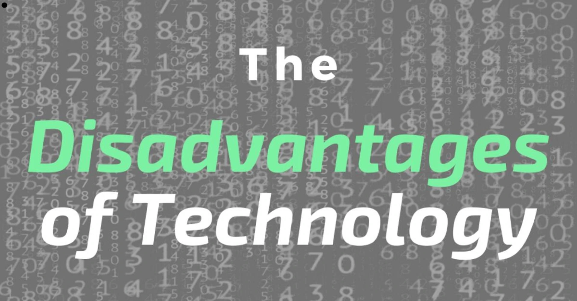 The Disadvantages Of Technology Over The Real World