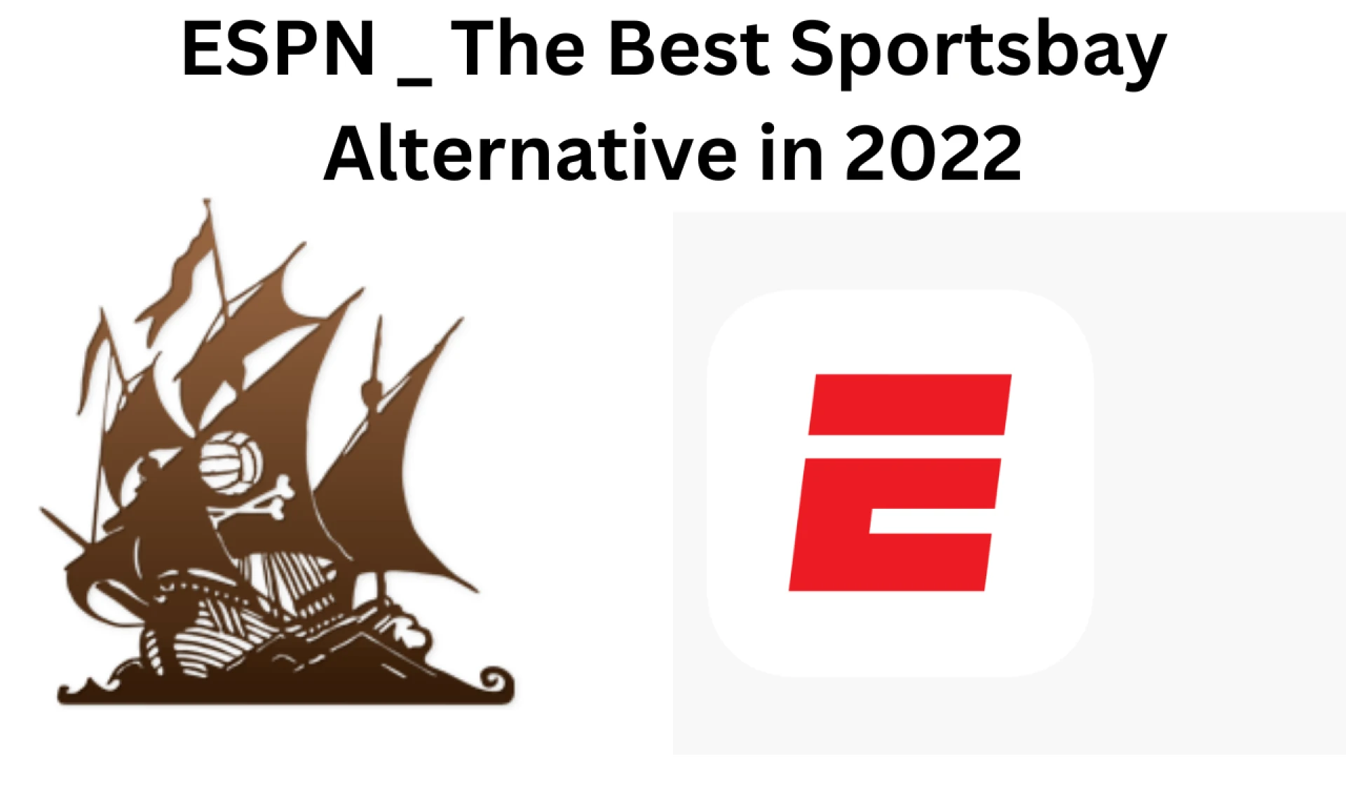 ESPN | The Best Sportsbay Alternative in 2022