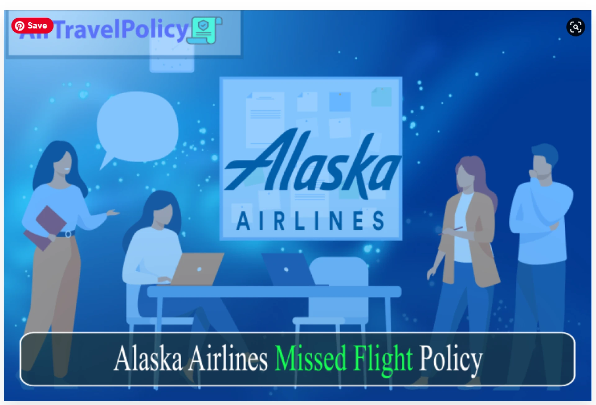 Alaska Airlines Missed Flight Policy &amp; Rules- AirTravelPolicy
