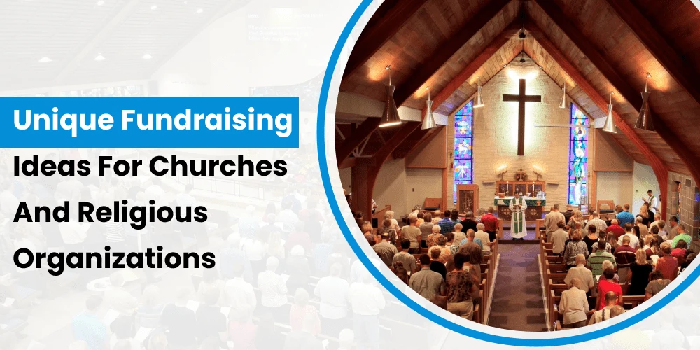 Unique Fundraising Ideas for Churches and Religious Organizations