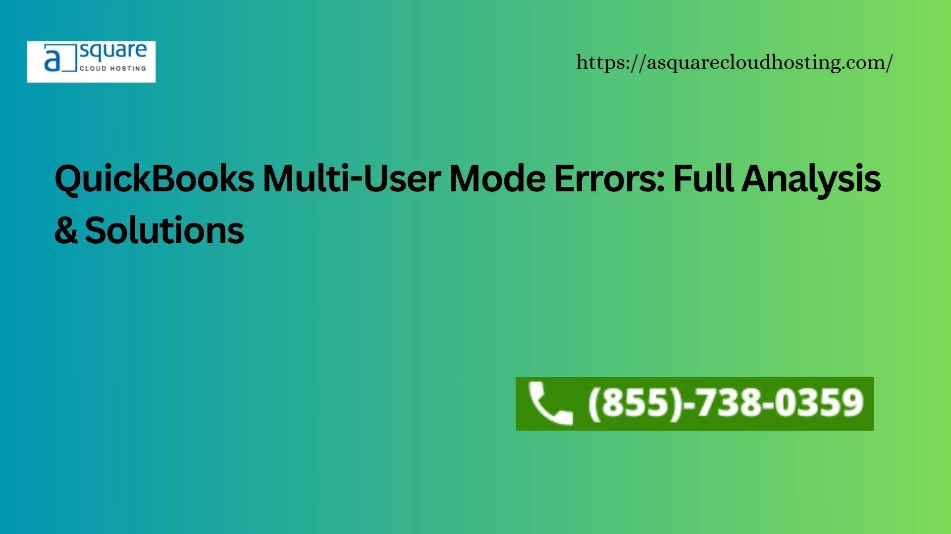 QuickBooks Multi-User Mode Errors: Full Analysis &amp; Solutions