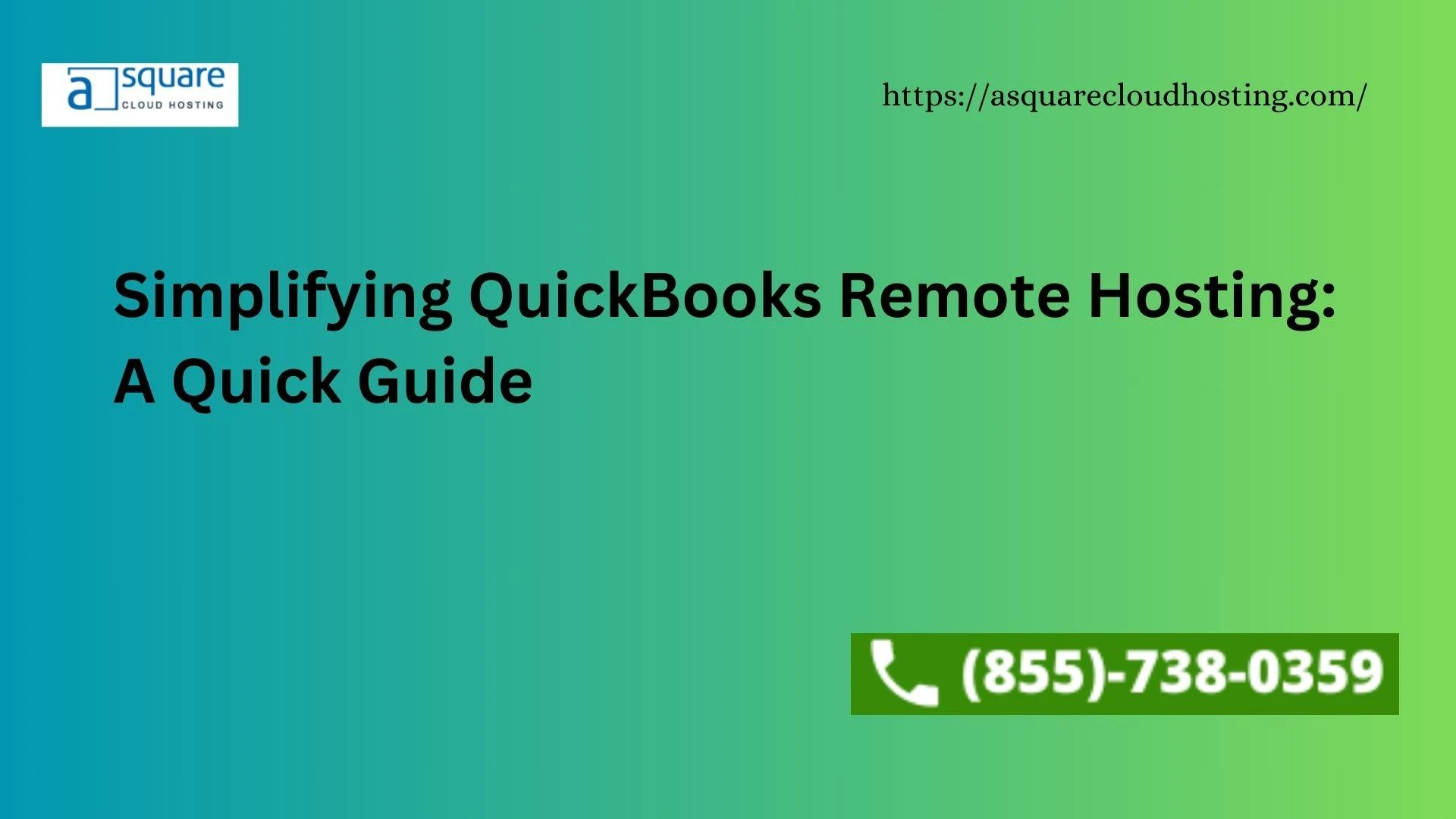 Simplifying QuickBooks Remote Hosting: A Quick Guide