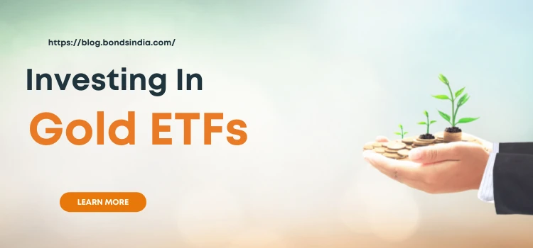 How Gold ETFs Can Help You Make Money From The Rising Price Of Gold