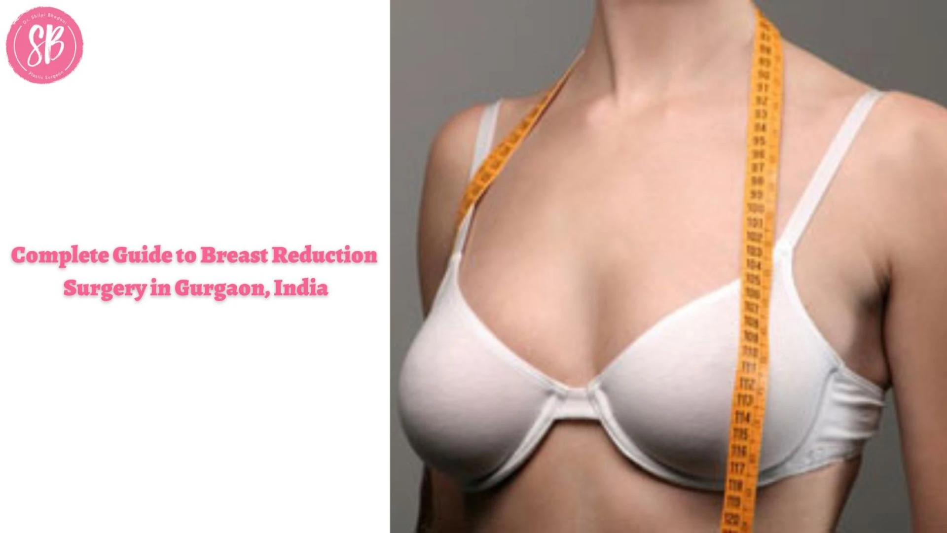Complete Guide to Breast Reduction Surgery in Gurgaon, India