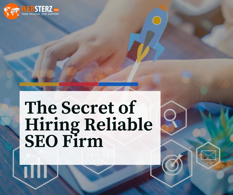 The Secret Of Hiring Reliable SEO Firm