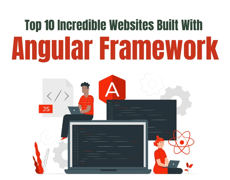 Top 10 Incredible Websites Built With Angular Framework