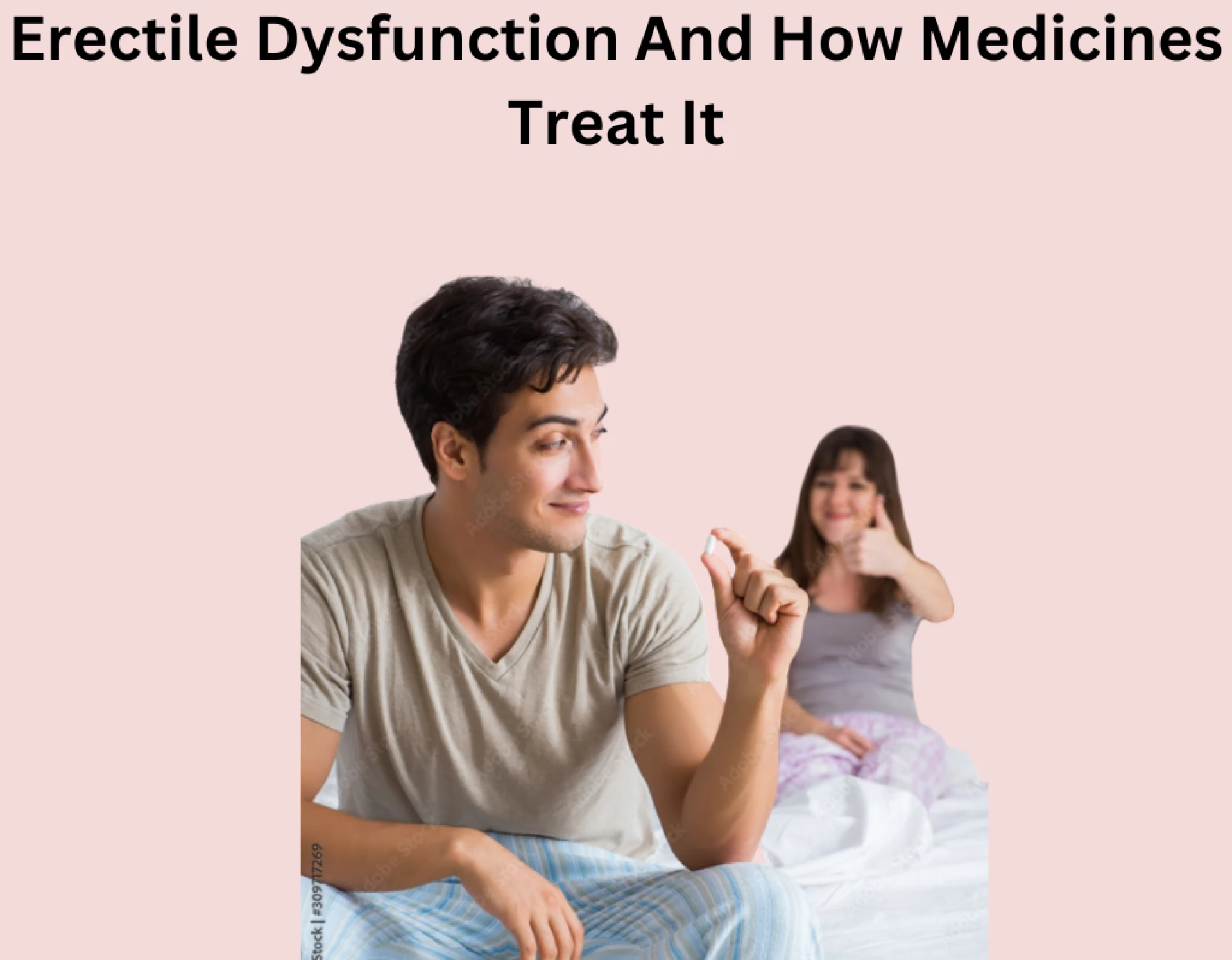 Erectile Dysfunction And How Medicines Treat It