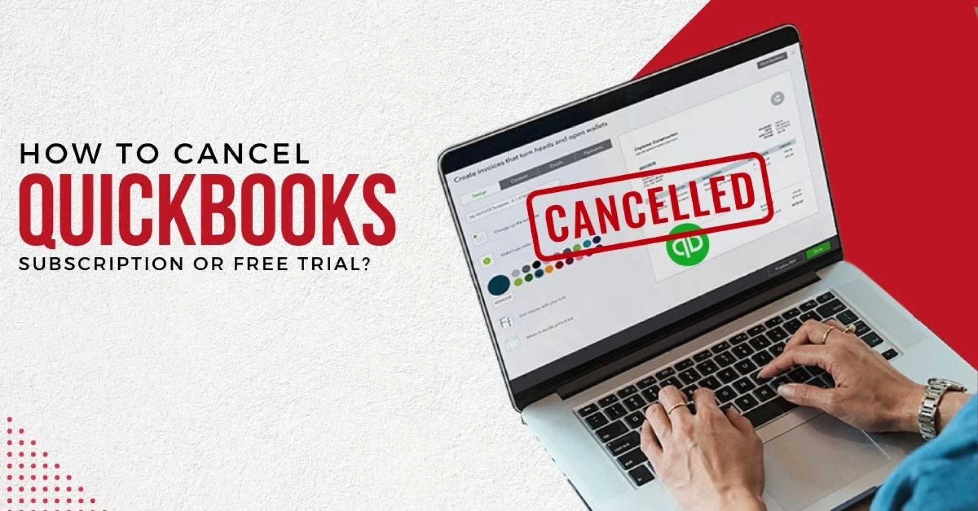 How To Cancel QuickBooks Subscription Or Free Trial?