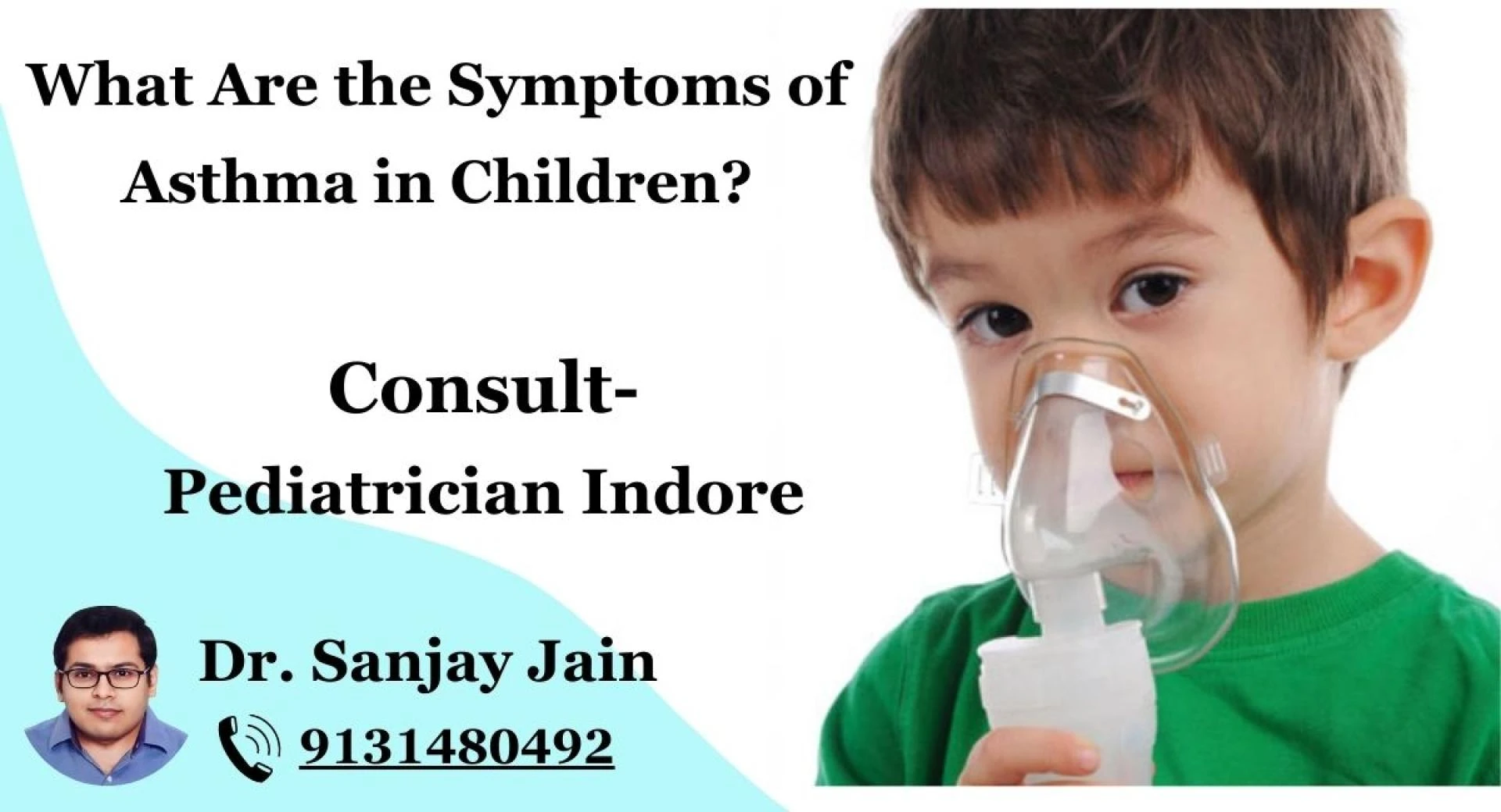 What Are The Symptoms Of Asthma In Children? Insights From Pediatrician In Indore – Dr. Sanjay Jain