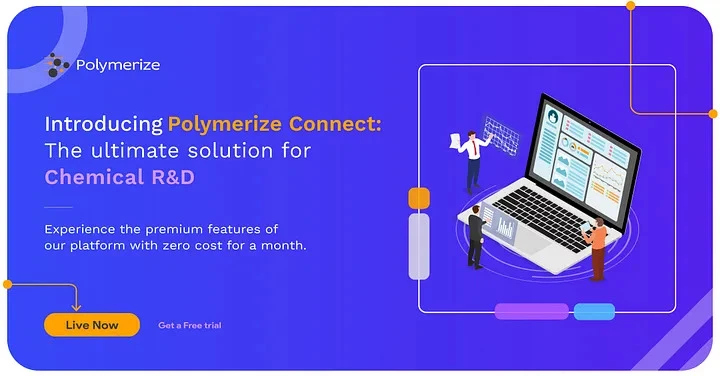 Introducing Polymerize Connect: The Ultimate Solution for Chemical R&amp;D