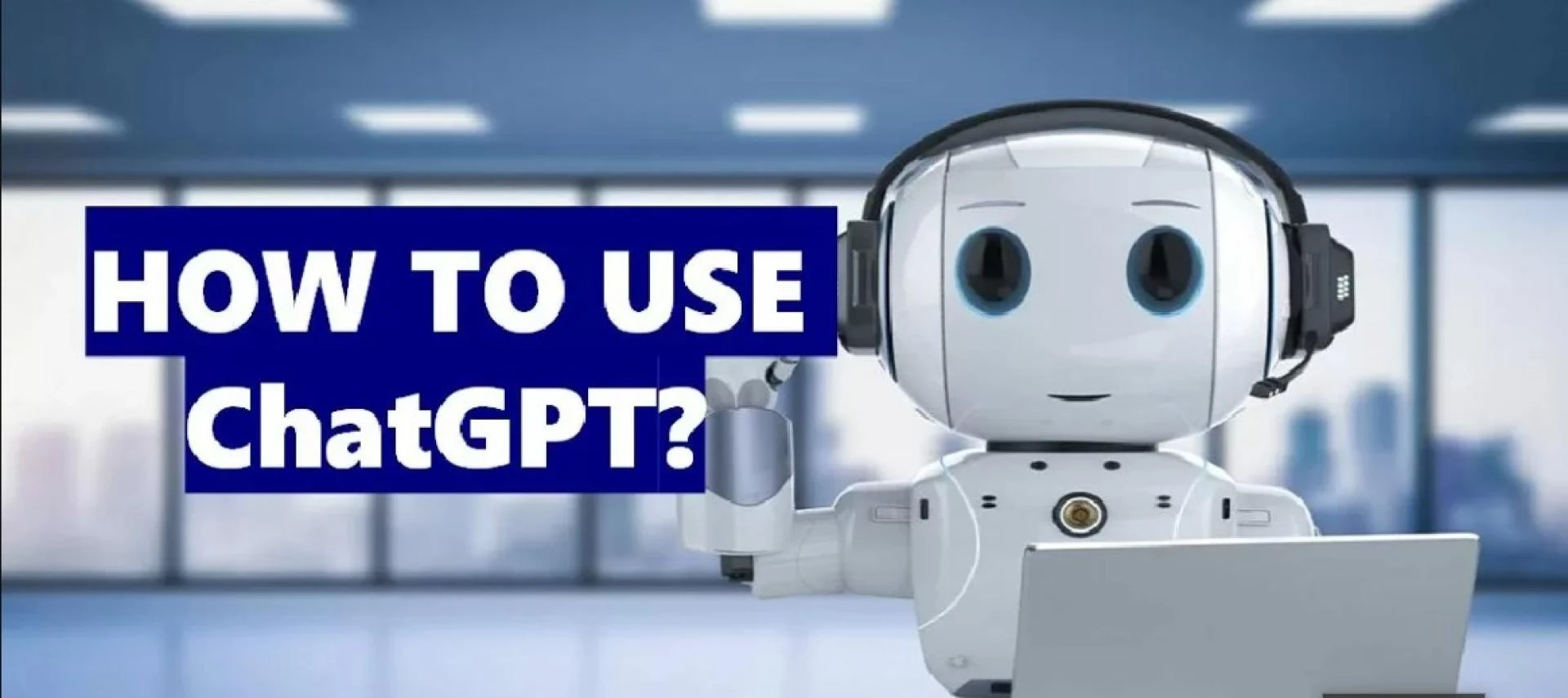 How To Use ChatGPT? Chat GPT Login, Steps