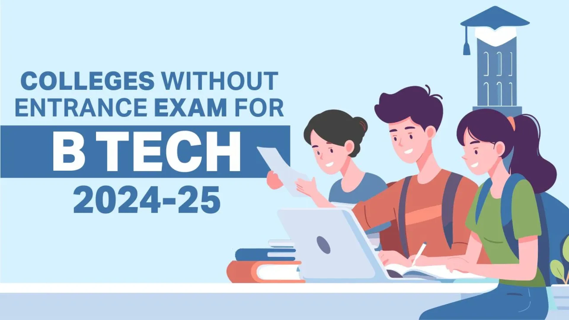 Tips to Prepare for the Admission Tests in best BTech Colleges in India