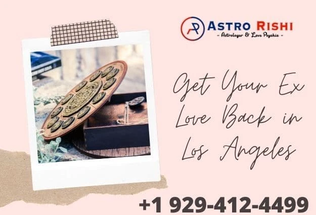 Top 4 Tricks You Can Adopt to Get Your Ex Love Back in Los Angeles