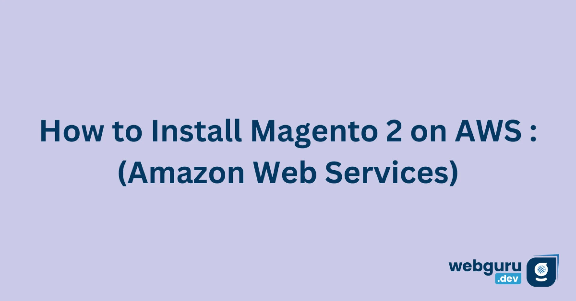 How to Install Magento 2 on AWS