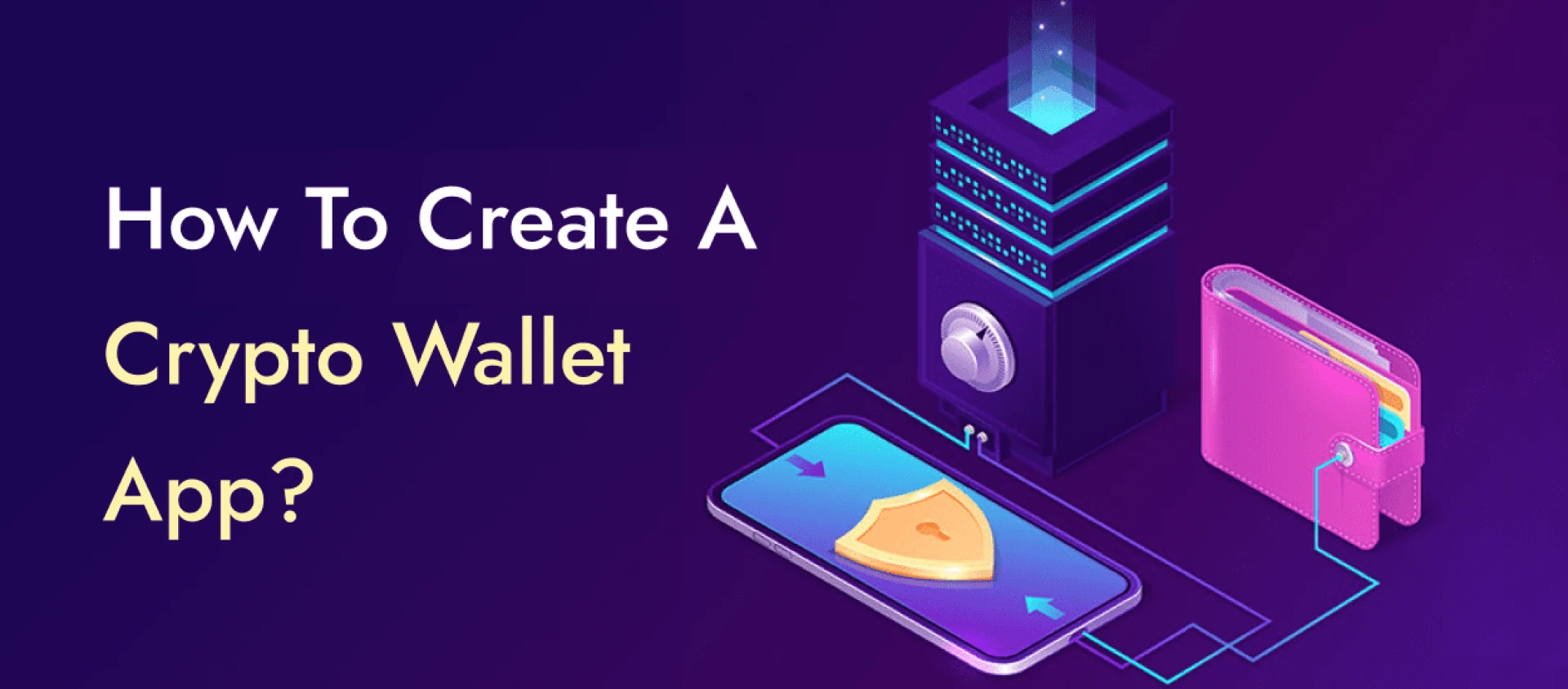 Exploring Cryptocurrency Wallet Development Services