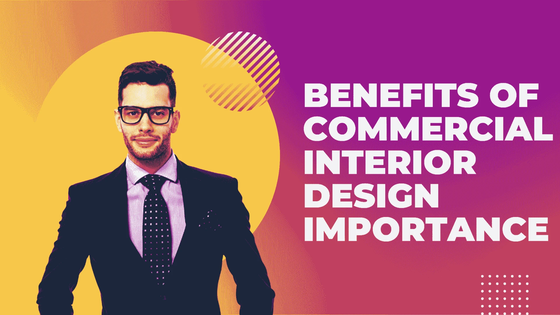 Benefits Of Commercial Interior Design &amp; Importance