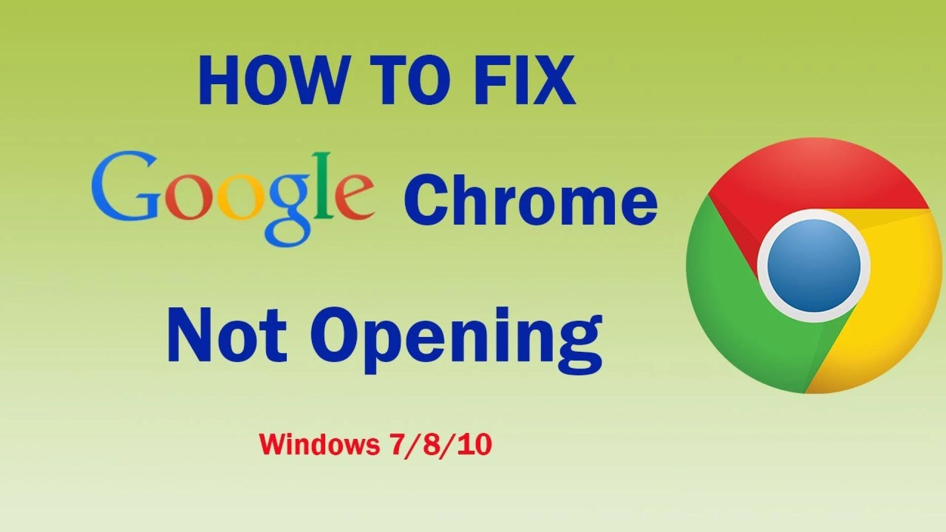 How to fix Google Chrome not working