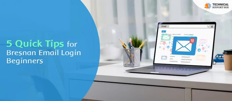 5 Quick Tips for Bresnan Email Login Beginners