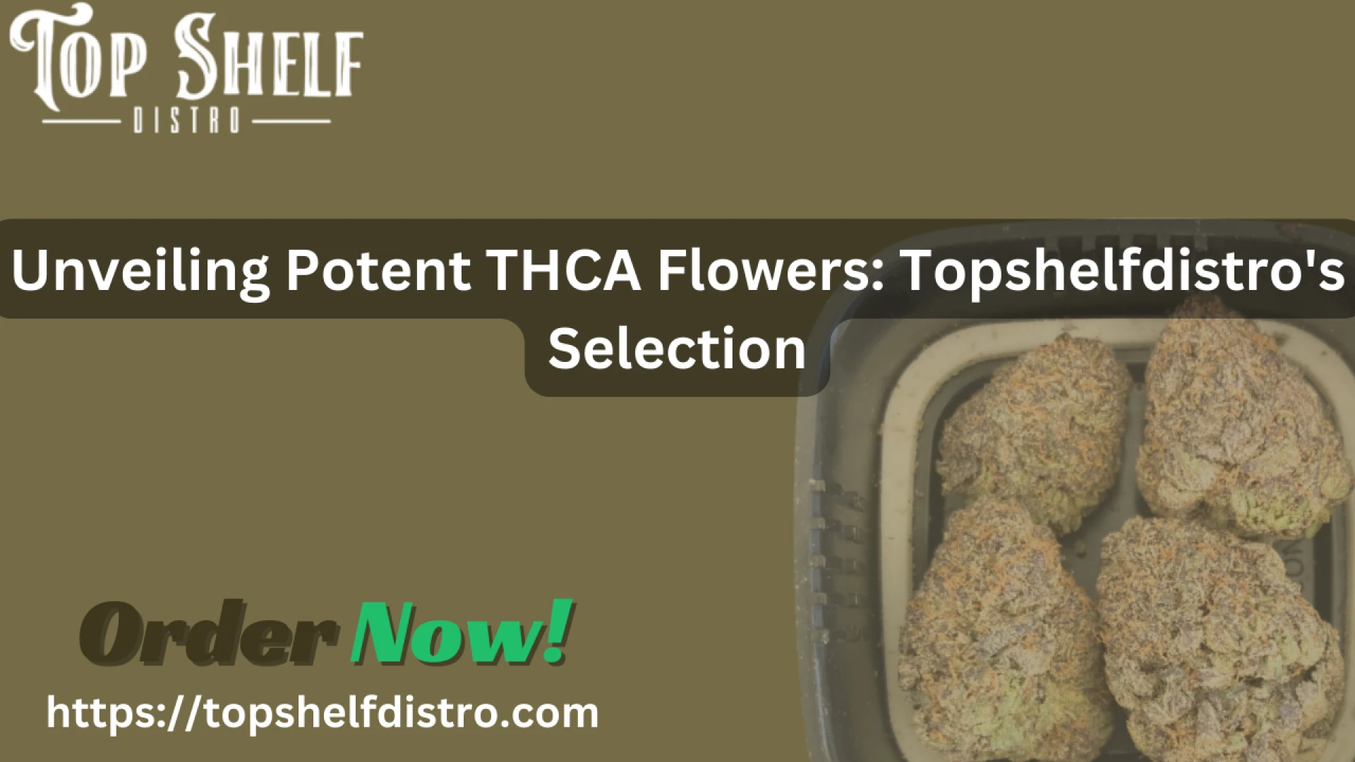 Exploring the Potency of High THCA Flowers