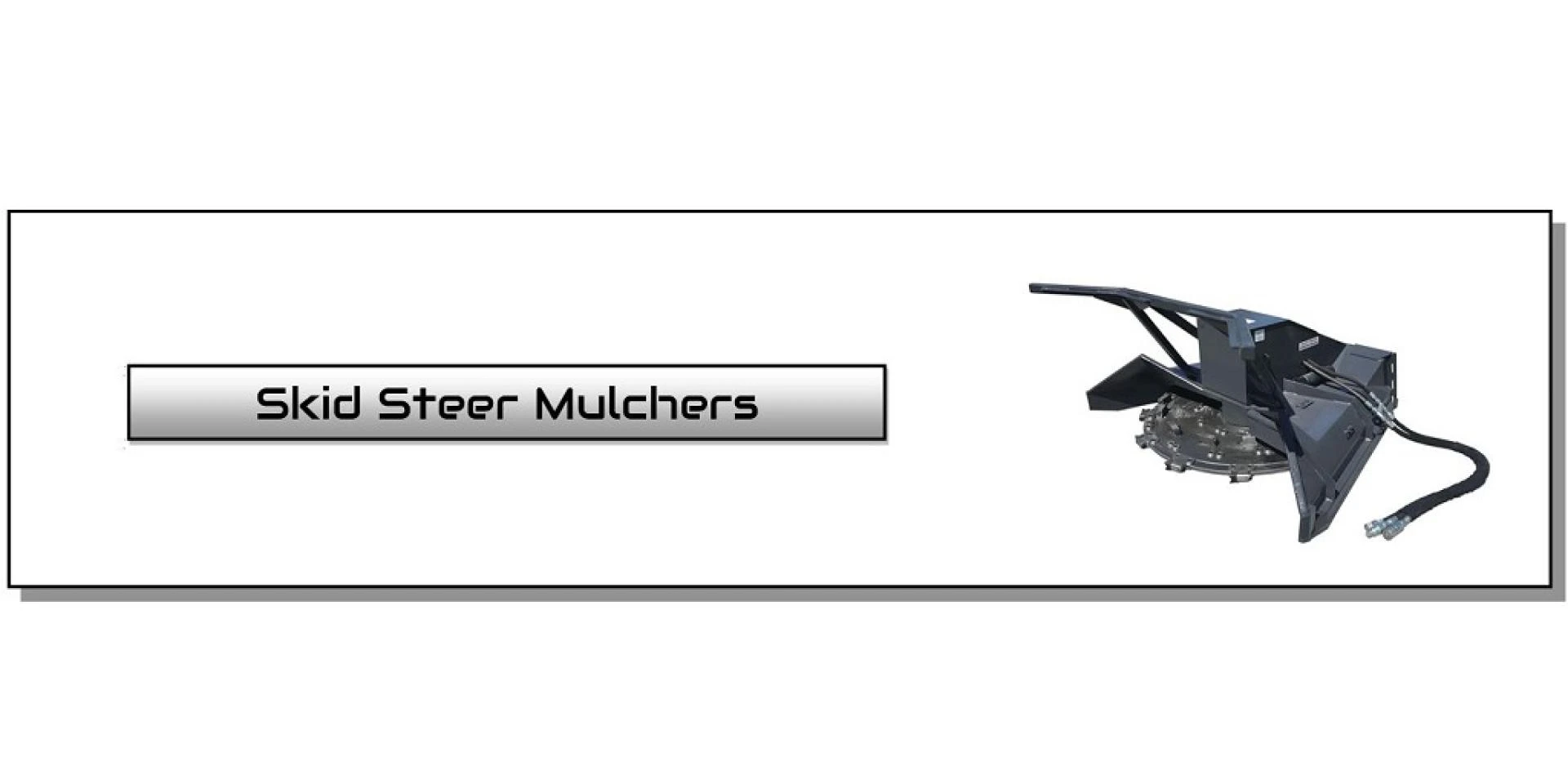 Put Your Money in a Skid Steer Mulcher That Will Never Surrender