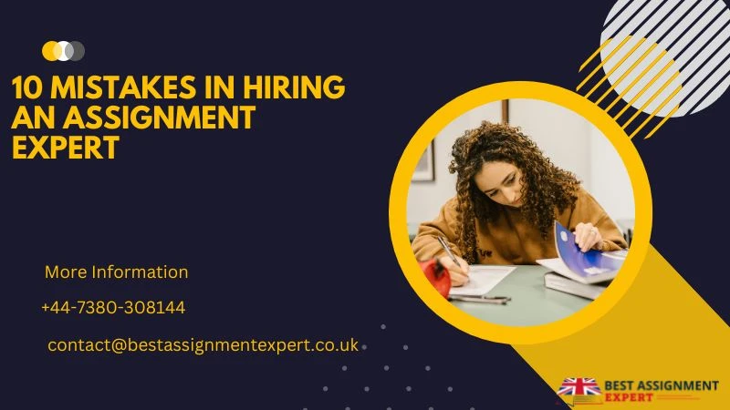 10 Mistakes in Hiring an Assignment Expert