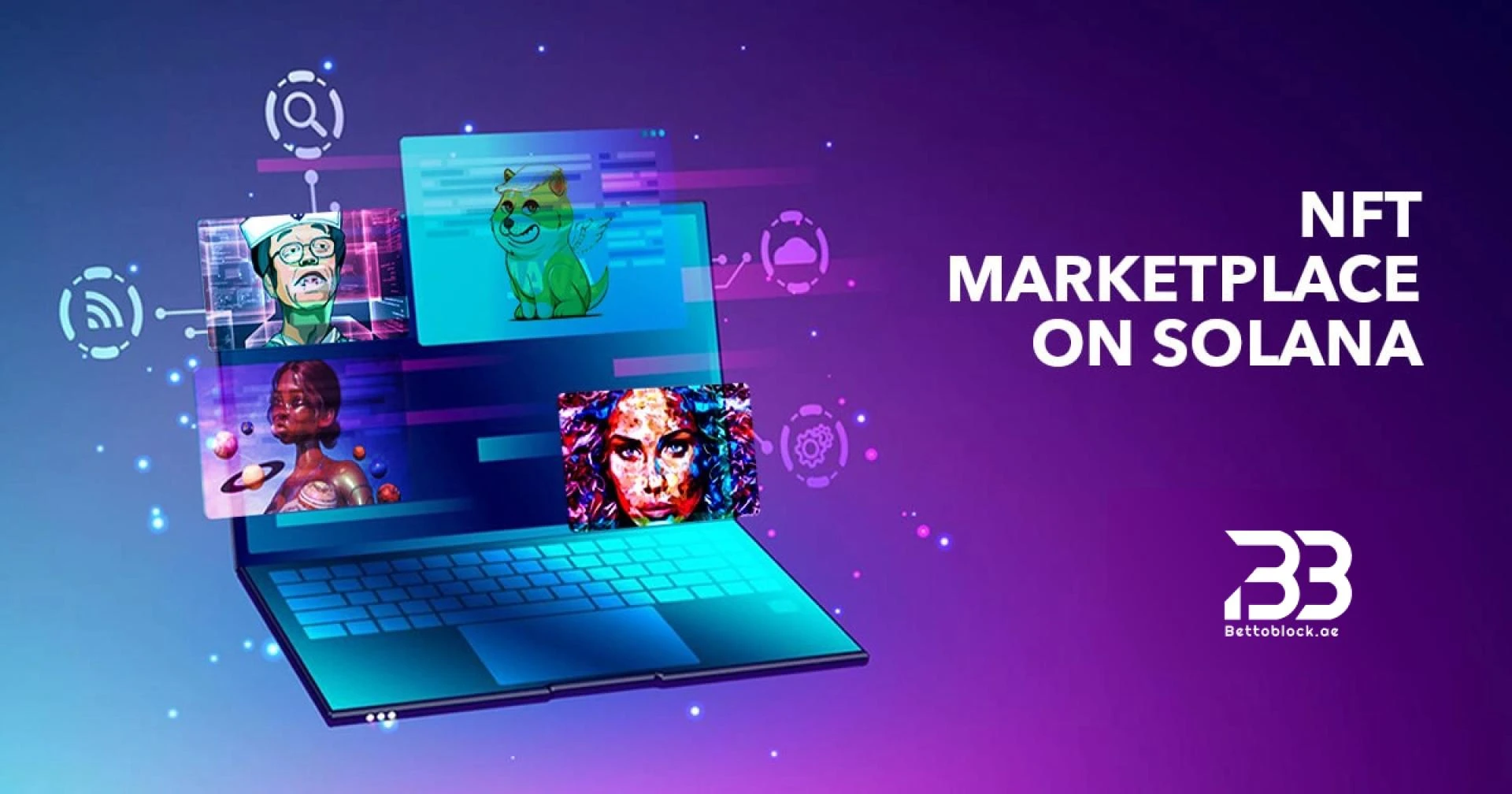 Exploring the Benefits of NFT Marketplace Development on Solana