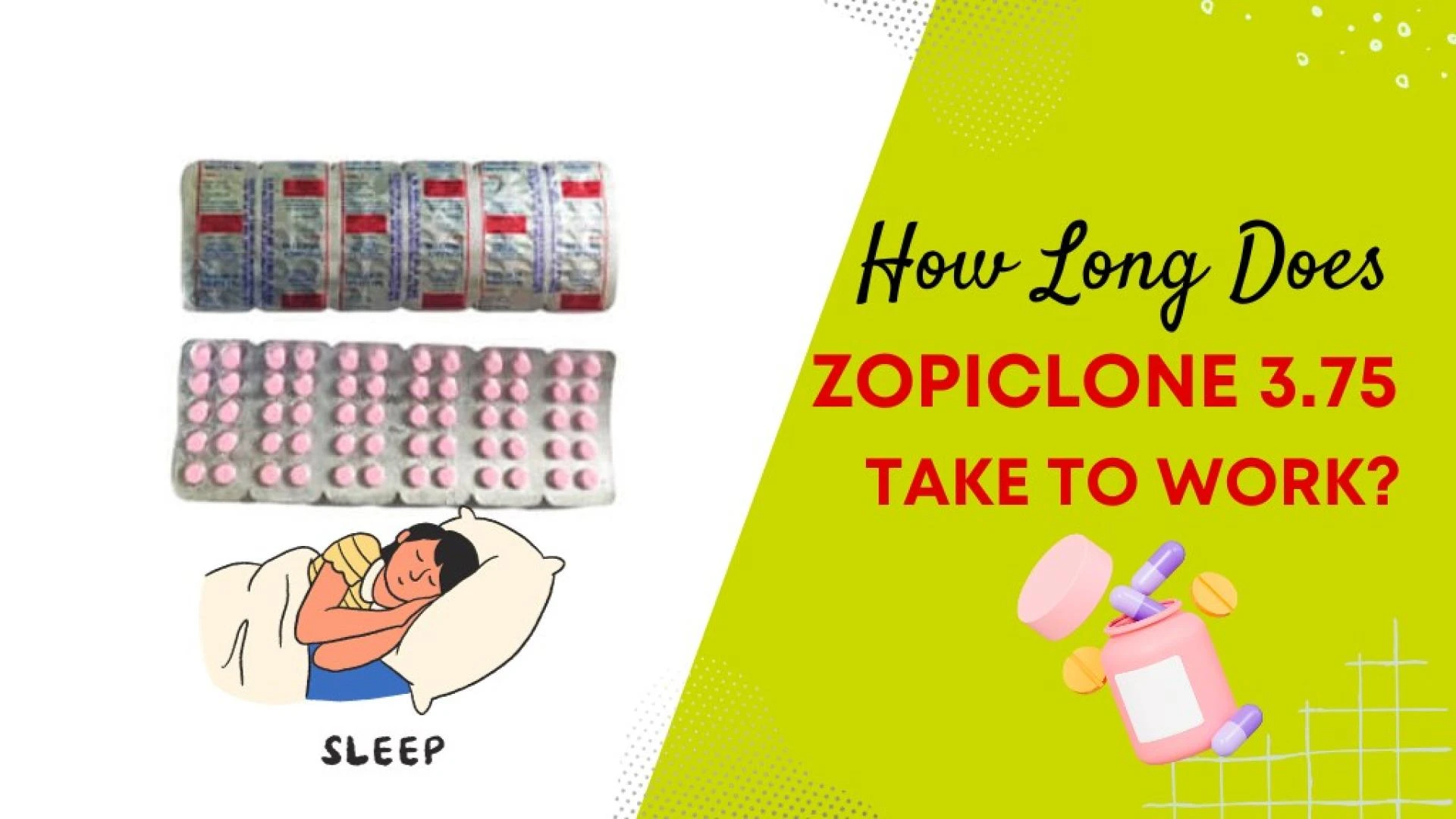 How Long Does Zopiclone 3.75 Take to Work?