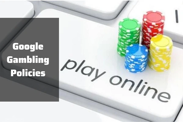 Understanding Google Gambling Policies In India (Updated 2023)