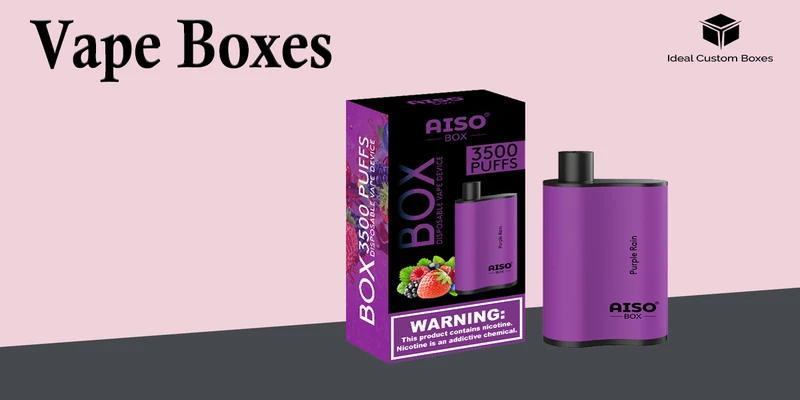 What Are The Advantages of Custom Vap Boxes?