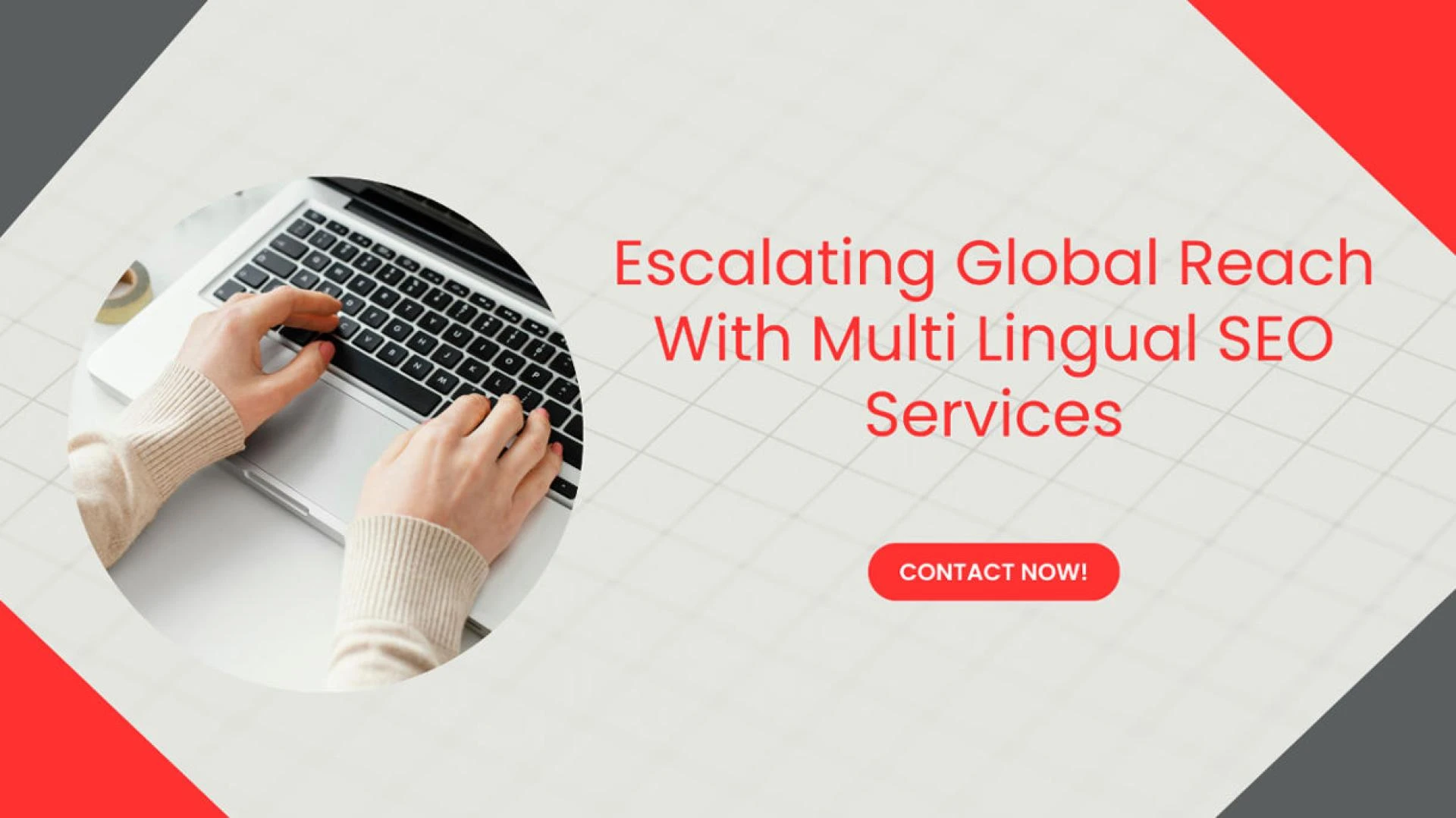 Escalating Global Reach With Multi Lingual SEO Services