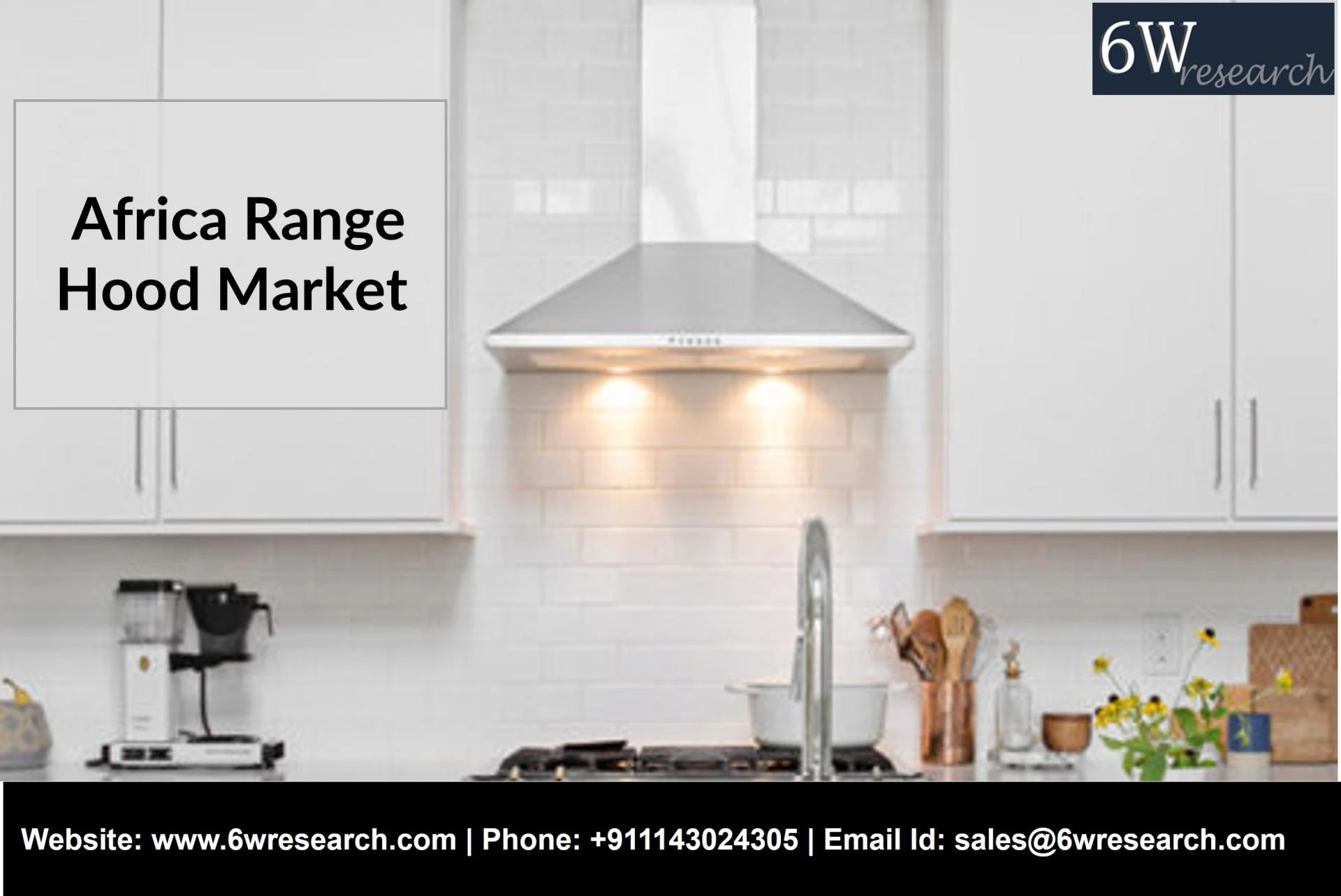 Africa Range Hood Market (2021-2027) | Trends, Outlook &amp; 6Wresearch