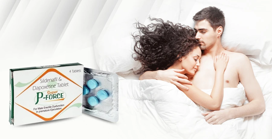 Super P Force Tablets On 30% Sale [Sildenafil + Dapoxetine]