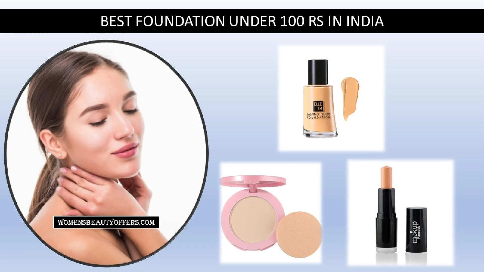 List Of The Best Foundation Under 100 Rs In India
