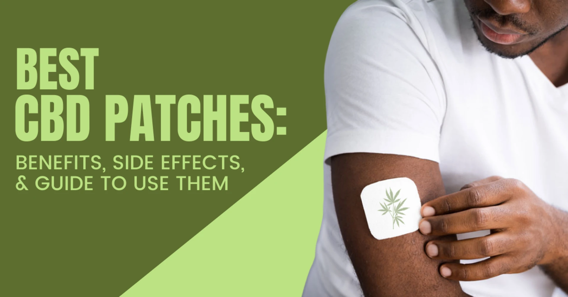 Best CBD Patches: Benefits, Side Effects, &amp; Uses