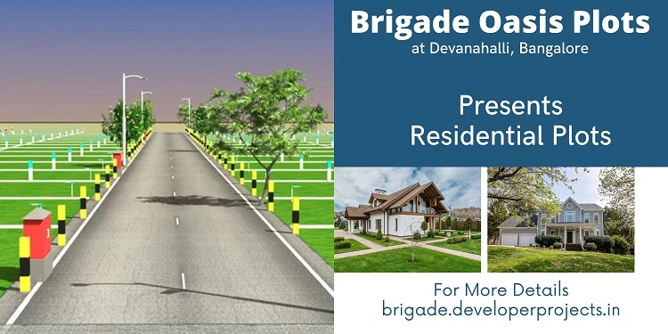 Brigade Oasis Plots Devanahalli Bangalore - Everything You Need and Some More