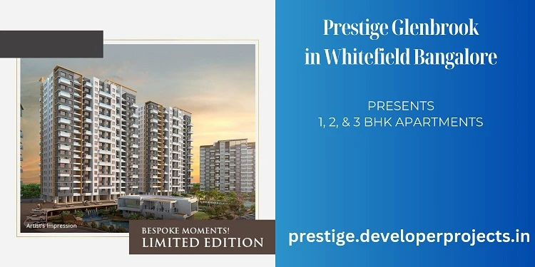 Prestige Glenbrook Whitefield Bangalore