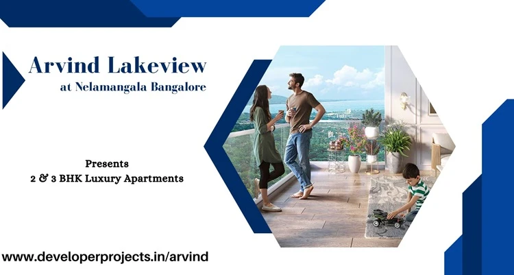 Arvind Lakeview Nelamangala BangaloreEasy Living, Best Rates