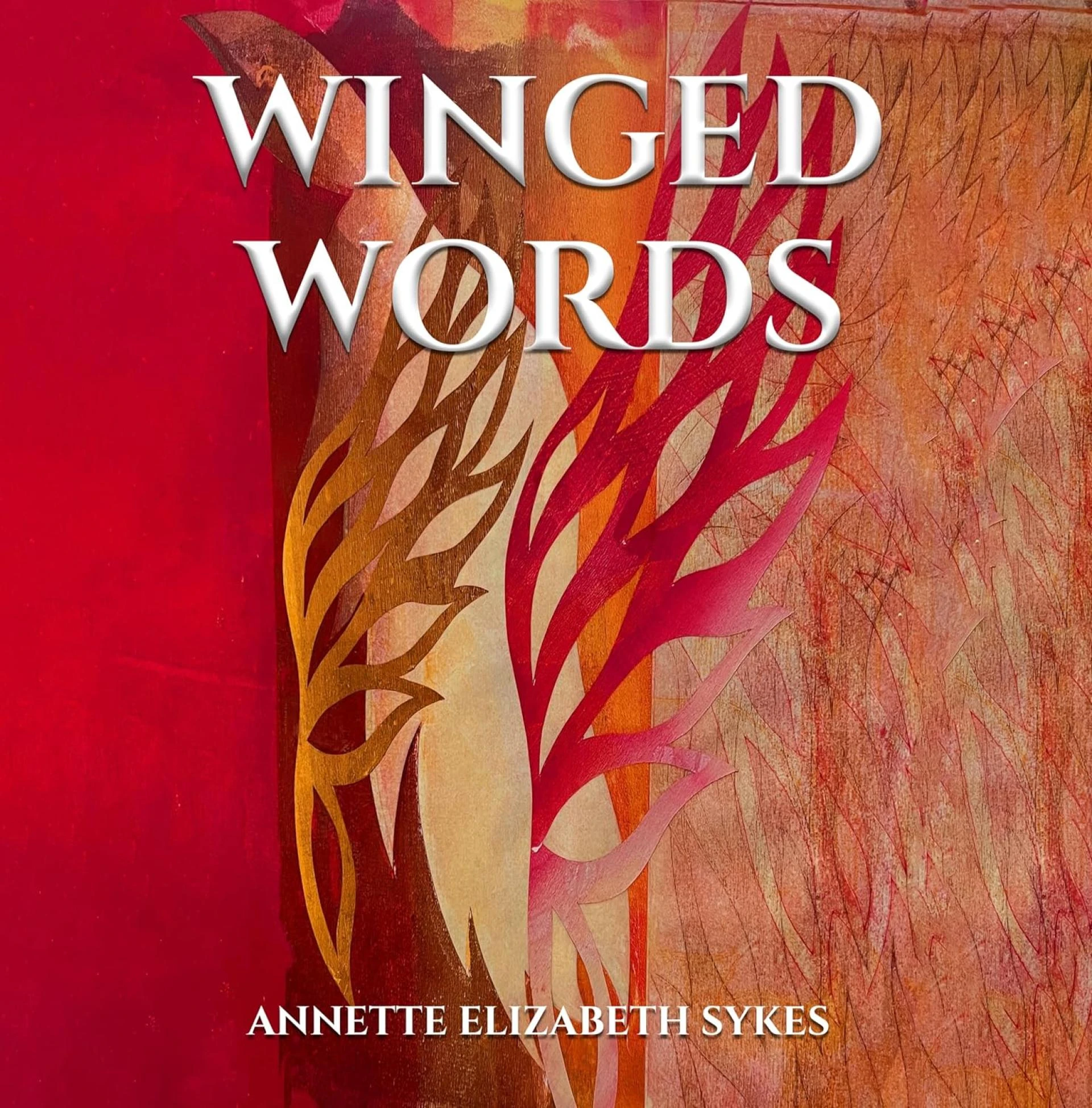 Poetry that Soars: An In-Depth Look at the Themes in 'Winged Words' by Annette Elizabeth Sykes
