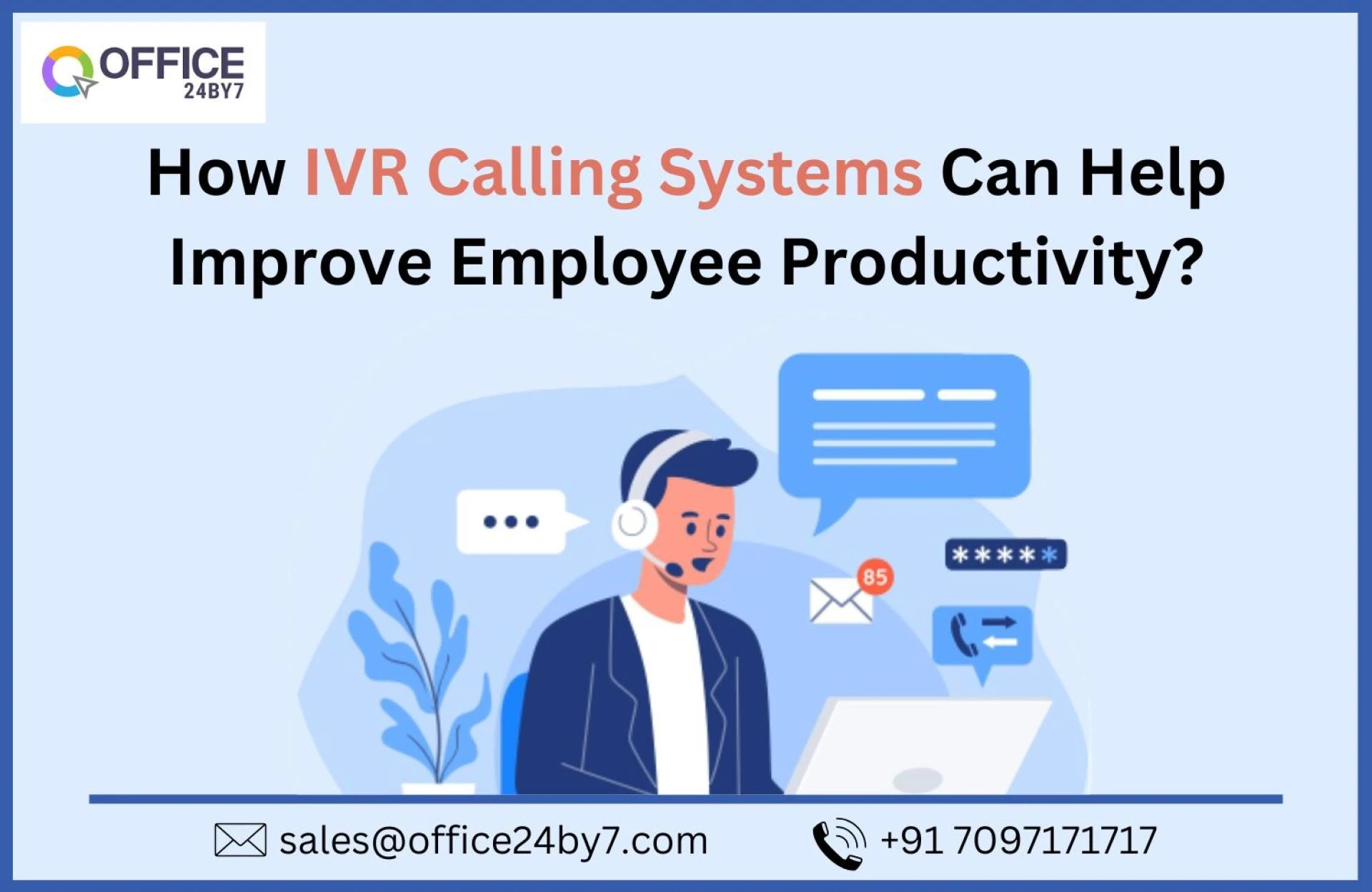 How IVR Calling Systems Can Help Improve Employee Productivity?