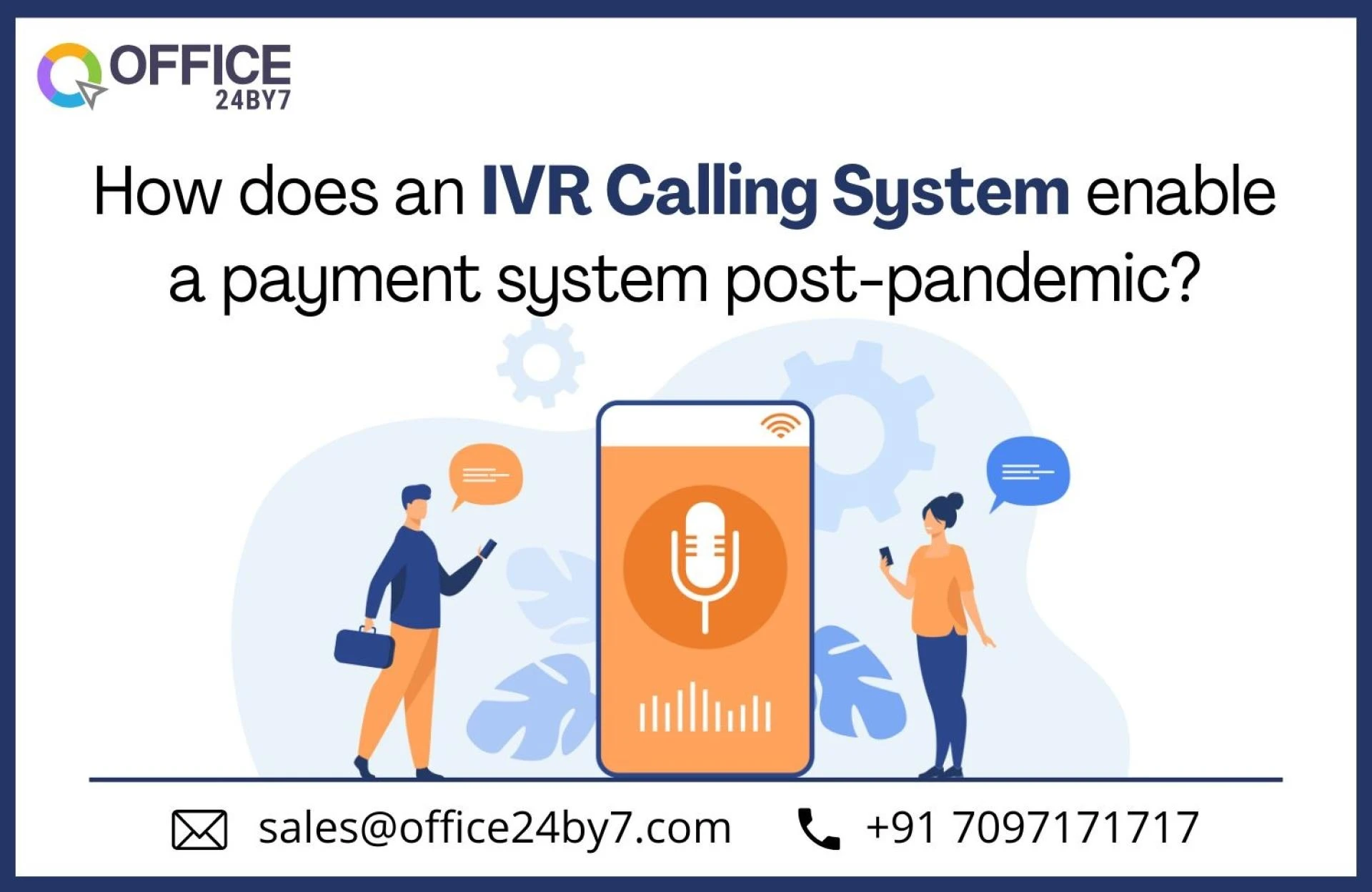 How Does an IVR Calling System Enable a Payment System Post-Pandemic?