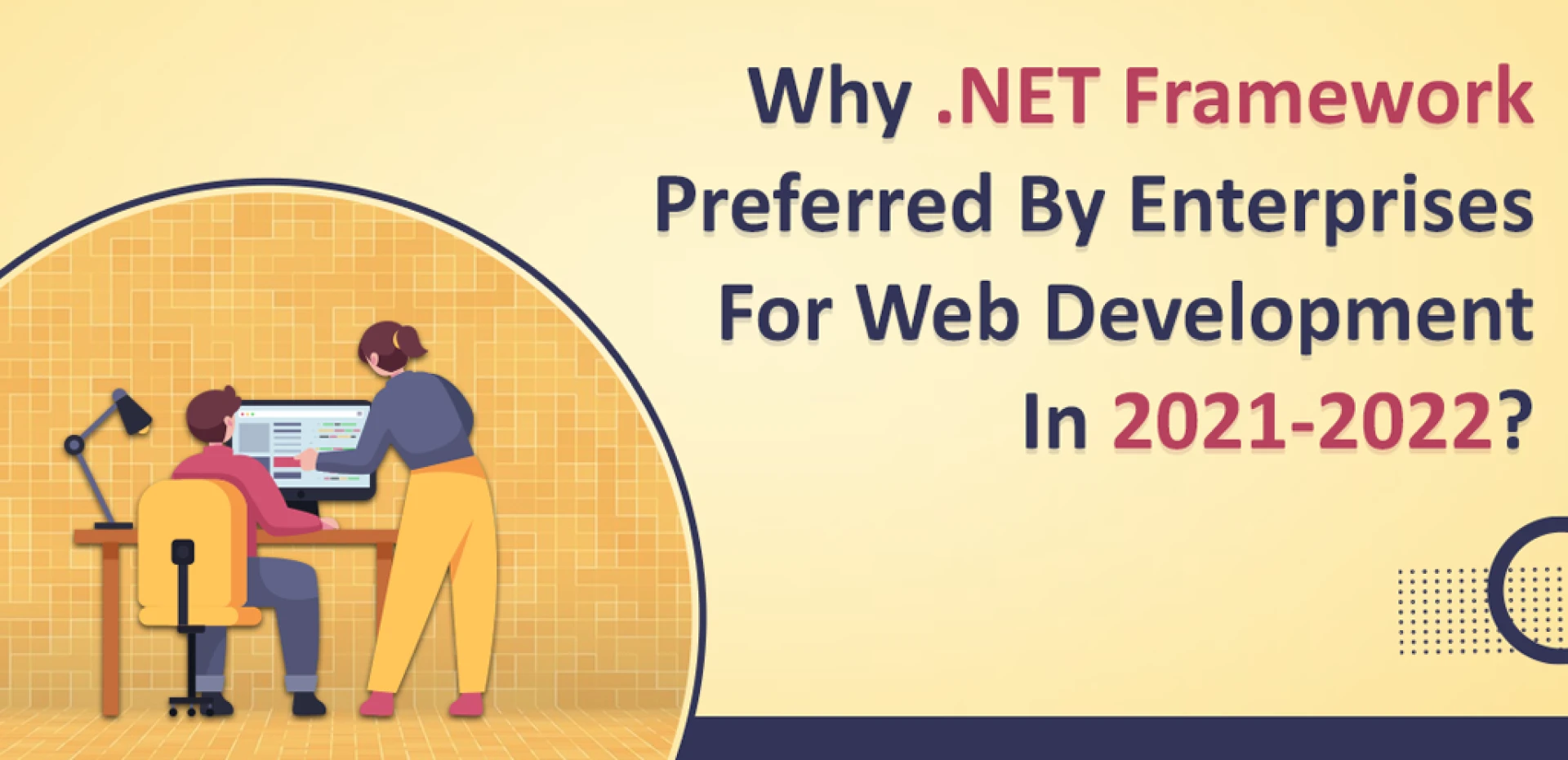 Why .NET Framework Preferred by Enterprises for Web App Development in 2022?