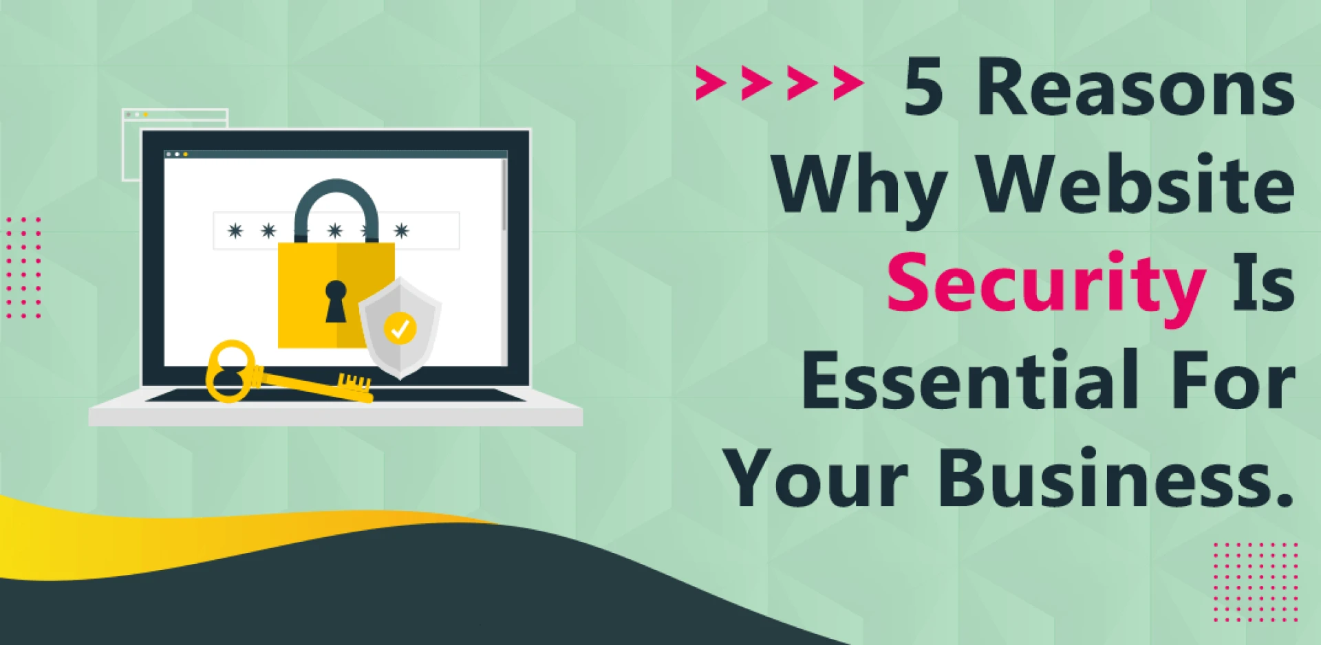5 Reasons Why Website Security is Essential for your Business