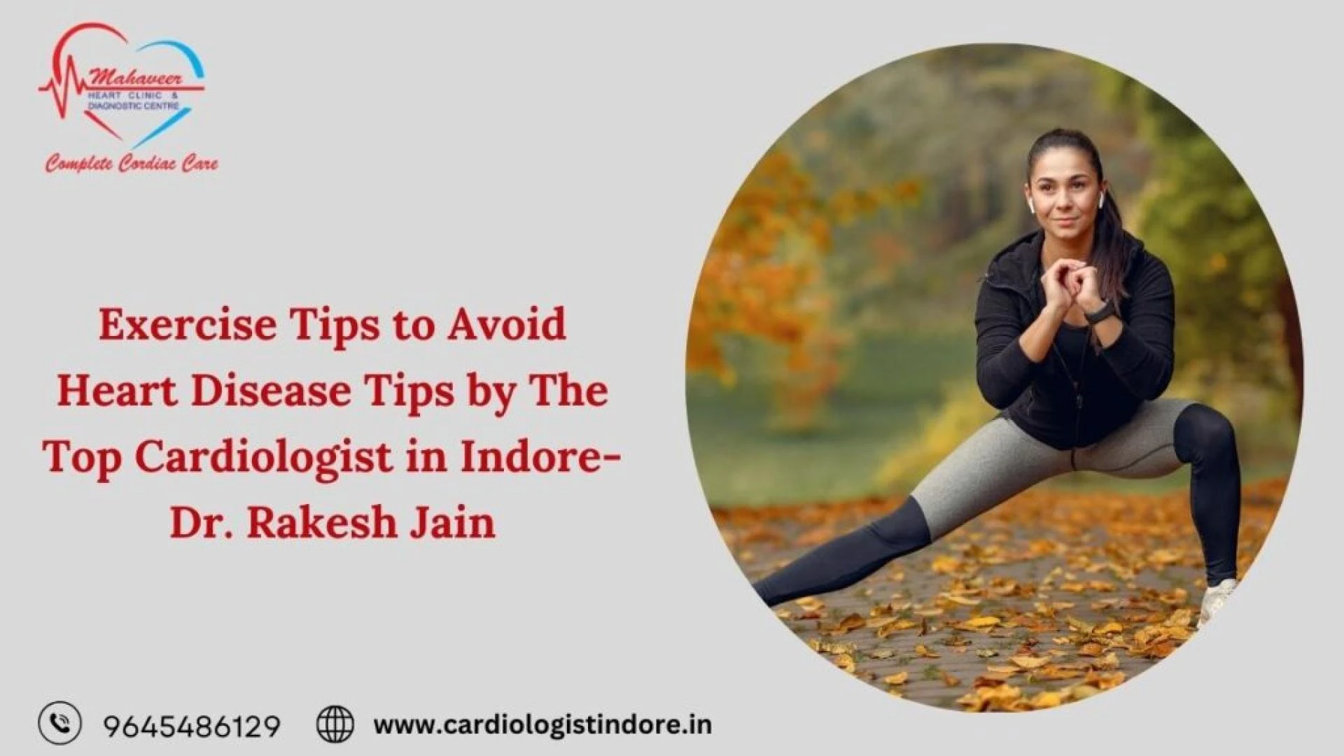 Exercise Tips to Avoid Heart Disease Tips by The Top Cardiologist in Indore