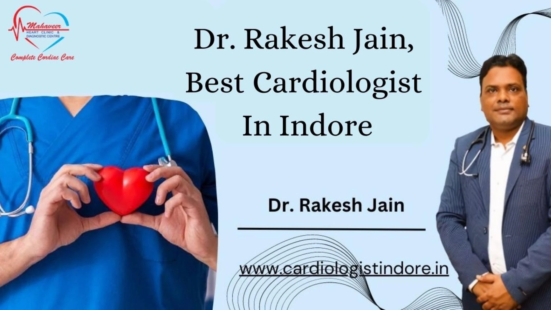 Dr. Rakesh Jain, Best Cardiologist in Indore