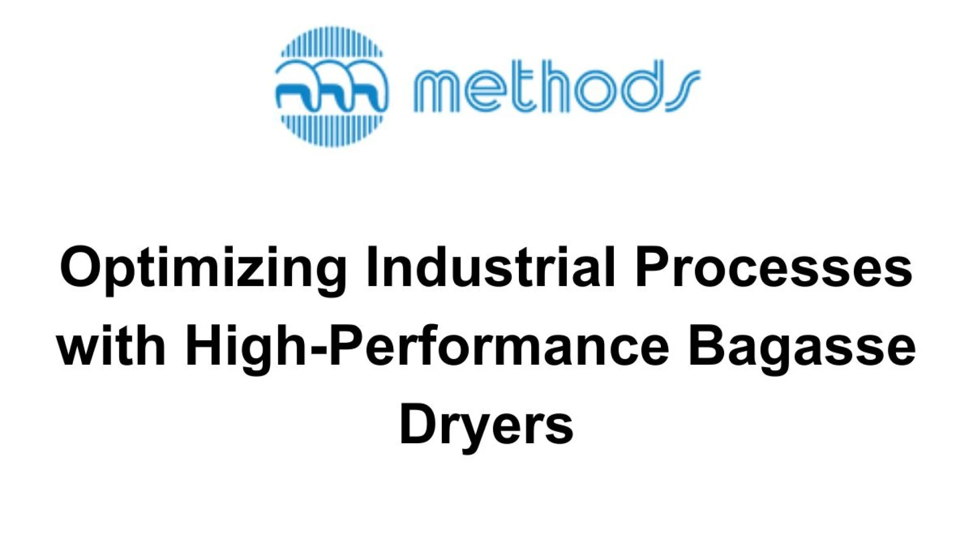 Optimizing Industrial Processes with High-Performance Bagasse Dryers