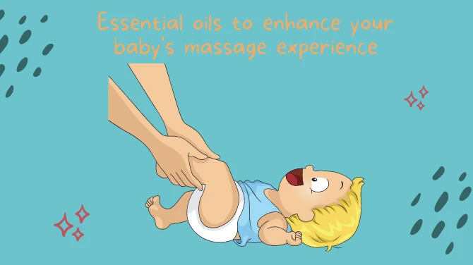Essential oils to enhance your baby's massage experience