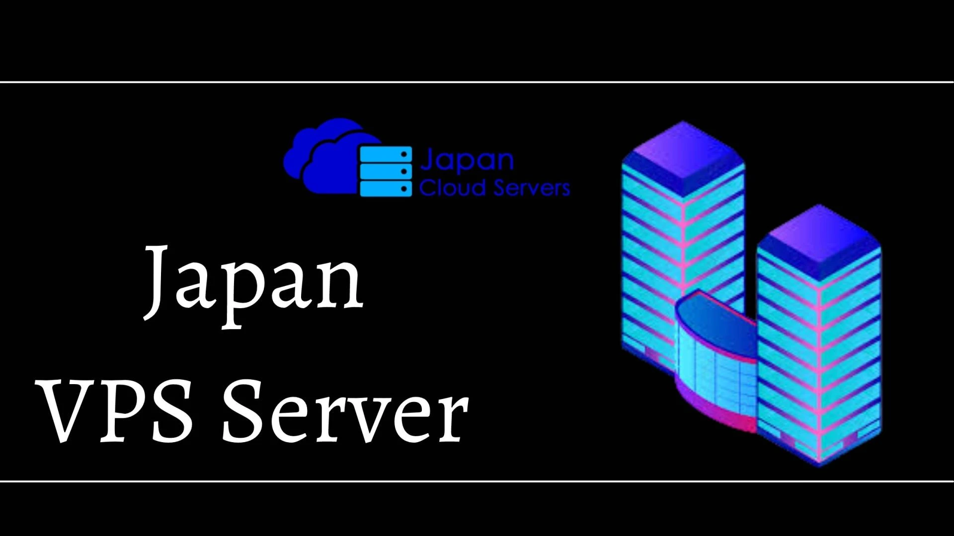 Unlock Complete Control over Your Website with Japan VPS Server